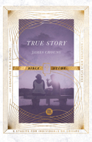 True Story Bible Study 0830846603 Book Cover