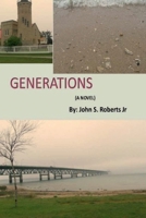 Generations: A families journey, travels and adventure through the generations across space and time B0DV3Q5Q25 Book Cover