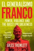 El Generalã-Simo: Franco: Power, Violence and the Quest for Greatness 1526651971 Book Cover