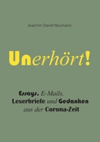 Unerhört!: Gedanken aus der Corona-Zeit 3734700744 Book Cover