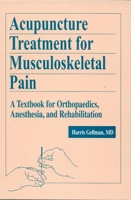 Acupuncture Treatment for Musculoskeletal Pain: A Textbook for Orthopaedics, Anesthesia, and Rehabilitation 9057025167 Book Cover