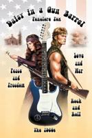 Daisy in a Gun Barrel: Peace & Freedom, Love & War, Rock & Roll, The 1960s 1453542604 Book Cover