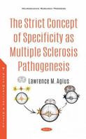 The Strict Concept of Specificity As Multiple Sclerosis Pathogenesis 1536183709 Book Cover