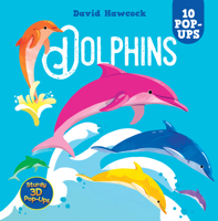 Dolphins: 10 Pop-Ups (Happy Fox Books) Dolphin Pop-Up Book for Kids Ages 4-9 - Fun Facts and Interactive Elements in a Sturdy Hardcover 1641244283 Book Cover