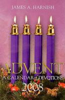 Advent: A Calendar of Devotions, 2008 0687651387 Book Cover