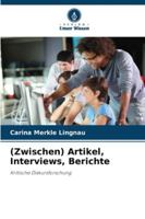 (Zwischen) Artikel, Interviews, Berichte: Kritische Diskursforschung (German Edition) 6208788420 Book Cover