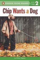 Chip Wants a Dog 0448480433 Book Cover