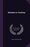 Mistakes in Teaching 1018950265 Book Cover