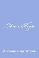 Libro allegro (Italian Edition) 1479323586 Book Cover