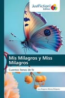 Mis Milagros y Miss Milagros: Cuentos llenos de fe 6139425816 Book Cover