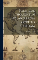 Political Thought in England From Locke to Bentham 101939658X Book Cover