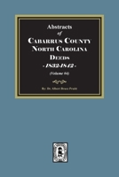 Cabarrus County, North Carolina Deeds, 1832-1842. 163914725X Book Cover