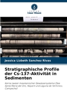 Stratigraphische Profile der Cs-137-Aktivität in Sedimenten (German Edition) 620740050X Book Cover