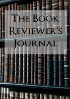 The Book Reviewer's Journal 0244016011 Book Cover
