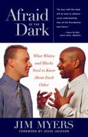 Afraid of the Dark 1556523882 Book Cover