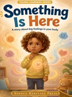Something Is Here B0HKM6YNYN Book Cover