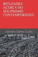 Reflex�es Acerca Do Solipsismo Contempor�neo 1096905698 Book Cover