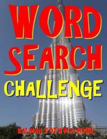Word Search Challenge 1533181764 Book Cover