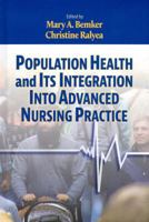 Population Health and Its Integration into Advanced Nursing Practice 160595392X Book Cover