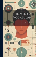The Medical Vocabulary 1021272353 Book Cover