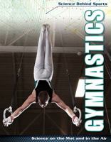 Gymnastics: Science on the Mat and in the Air 1534561102 Book Cover