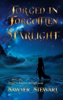 Forged In Forgotten Starlight: Forged In Forgotten Starlight Book 1 B0G2SYBZ5Y Book Cover