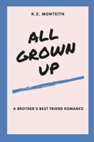 All Grown Up B09RM61NR9 Book Cover