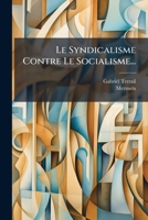 Le Syndicalisme Contre Le Socialisme... 127492393X Book Cover
