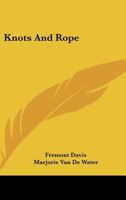 Knots And Rope 1163174580 Book Cover