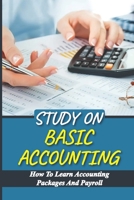 Study On Basic Accounting: How To Learn Accounting Packages And Payroll: Bank Statements null Book Cover