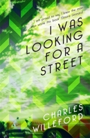 I Was Looking for a Street: A Memoir 0982094779 Book Cover