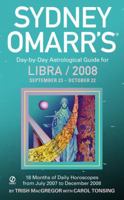 Sydney Omarr's Day-By-Day Astrological Guide For The Year 2008: Libra (Sydney Omarr's Day By Day Astrological Guide for Libra) 0451221605 Book Cover
