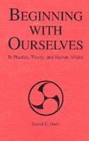 Beginning with Ourselves 0914797344 Book Cover