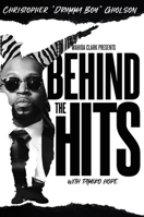 Behind the Hits: Drumma Boy 1957954310 Book Cover