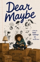 Dear Maybe 1997984091 Book Cover