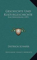 Geschichte Und Kulturgeschichte, Eine Erwiderung 3743683148 Book Cover