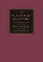UK Procurement Legislation: Text, Guide, and Analysis 1509978615 Book Cover