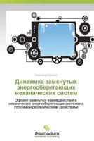 Dinamika Zamknutykh Energosberegayushchikh Mekhanicheskikh Sistem 3847392557 Book Cover