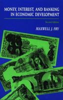 Money, Interest, and Banking in Economic Development (The Johns Hopkins Studies in Development) 0801850274 Book Cover