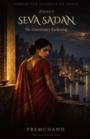 Seva Sadan: The Courtesan’s Reckoning B0HLXT1QK5 Book Cover