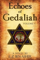 Echoes of Gedaliah I 1546776818 Book Cover