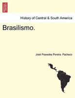 Brasilismo. 1241427518 Book Cover