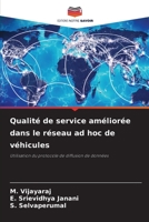 Qualité de service améliorée dans le réseau ad hoc de véhicules 6206425010 Book Cover