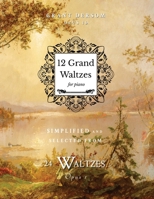12 Grand Waltzes: Opus 1b 173777190X Book Cover