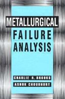 Metallurgical Failure Analysis 007008078X Book Cover