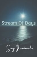 Stream Of Days 0578312689 Book Cover