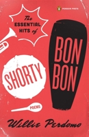 The Essential Hits of Shorty Bon Bon 0143125230 Book Cover