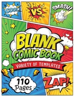 Blank Comic Book: Draw Your own Comics And Create The Best Stories 1998058239 Book Cover