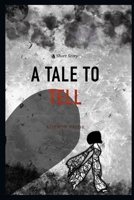 A Tale To Tell B0CR1C972F Book Cover