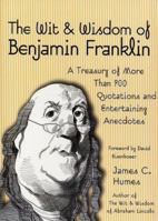 The Wit & Wisdom of Benjamin Franklin 0517163454 Book Cover